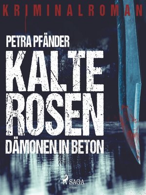 cover image of Kalte Rosen--Dämonen in Beton (Ungekürzt)